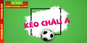 Kèo châu Á là gì?
